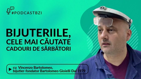 Bijuteriile, cele mai căutate cadouri de sărbători! Discuție cu Vincenzo Bartolomeo, bijutier-fondator „Bartolomeo Gioielli Dal 1979”, într-un nou episod de #PodcastBZI!