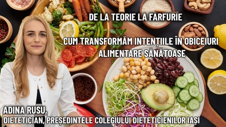 LIVE VIDEO - De la teorie la farfurie. Totul despre obiceiuri alimentare, emoții și relația noastră cu mâncarea. Aflăm informații de la Adina Rusu, dietetician autorizat și președintele Colegiului Dieteticienilor Iași
