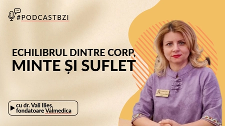 LIVE VIDEO - Dr. Vali Ilieș, fondatooare Valmedica, despre echilibrul dintre corp, minte și suflet