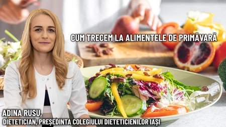 LIVE VIDEO - Tranziția de la iarnă la primăvară, cum ne adaptăm alimentația și dacă pot legumele de sezon să înlocuiască suplimentele. Toate acestea la BZI LIVE, cu dieteticianul Adina Rusu, președinta Colegiului Dieteticienilor Iași