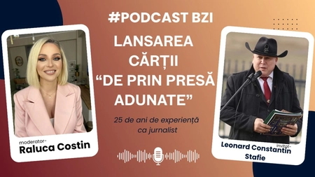 LIVE VIDEO - Lansarea cărții ”De prin presă adunate. Despre timp, memorie și datoria de a nu tăcea”, autor dr. ing. Leonard Constantin Stafie, în direct la #PodcastBZI!