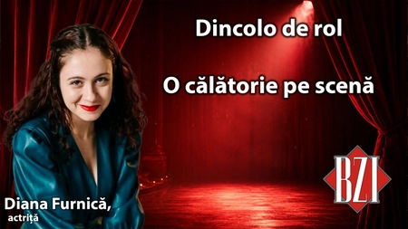 LIVE VIDEO - O călătorie pe scenă! Ce se întâmplă dincolo de rol ne povestește actrița Diana Furnică la BZI LIVE