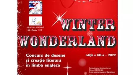 Se organizează ediția a XII a a concursului de creație în limba engleză „Winter Wonderland”! Concursul se adresează tuturor elevilor