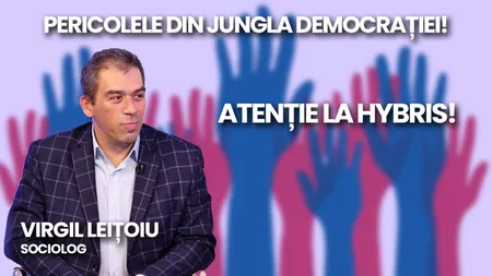 LIVE VIDEO - TOP exclusiv BZI LIVE! Pericole în jungla democrației: Atenție Hybris! O ediție incitantă alături de Virgil Leițoiu, sociolog - FOTO