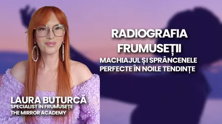 LIVE VIDEO - O radiografie a frumuseții: machiajul și sprâncenele perfecte, în noile tendințe, explicate de Laura Buțurcă la BZI LIVE - FOTO