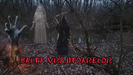 Balta vrăjitoarelor, locul bântuit unde a fost decapitat Vlad Țepeș