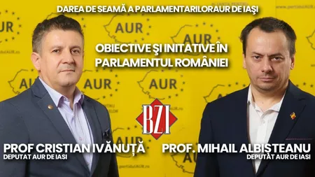 LIVE VIDEO - Darea de seamă! Deputaţii AUR de Iași, Cristian Ivănuță și Mihail Albișteanu, într-o nouă ediţie analiză BZI LIVE - FOTO