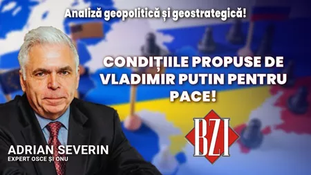 LIVE VIDEO - Expertul ONU şi OSCE, prof. univ. dr. Adrian Severin, revine la BZI LIVE într-o nouă ediţie geopolitică şi geostrategică
