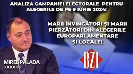 LIVE VIDEO - Sociologul Mirel Palada face, în exclusivitate la BZI LIVE, cea mai tare și explozivă analiză înainte de Alegerile programate pe 9 iunie 2024