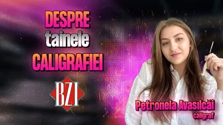 LIVE VIDEO - Despre tainele caligrafiei! Petronela Avasîlcăi, caligraf, povestește pentru BZI LIVE despre activitatea sa creativă, “cuPeniță”