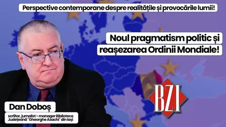 LIVE VIDEO - Analiză şi dezbatere pe subiectele momentului la BZI LIVE alături de Dan Doboş, scriitor, jurnalist – director al Bibliotecii Județene „Gheorghe Asachi” din Iași. De la „interzicerea” lui Călin Georgescu la noul pragmatism politic şi reașezarea Ordinii Mondiale