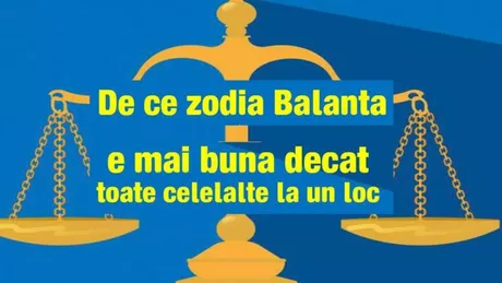 De ce zodia Balanta este mai buna decat toate celelalte la un loc