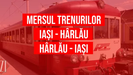 Vrei să ajungi la Hârlău sau la Iași Iată mersul trenurilor IAȘI - HÂRLĂU și mersul trenurilor HÂRLĂU - IAȘI