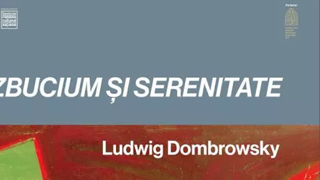 Expoziția Zbucium și serenitate o călătorie în universul creației graficianului Ludwig Dombrowsky