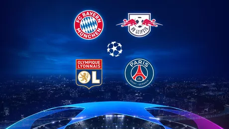 Careul de ași UEFA Champions League 2020. Cuplaj Leipzig- PSG și Bayern- Lyon pentru marele trofeu de la Lisabona