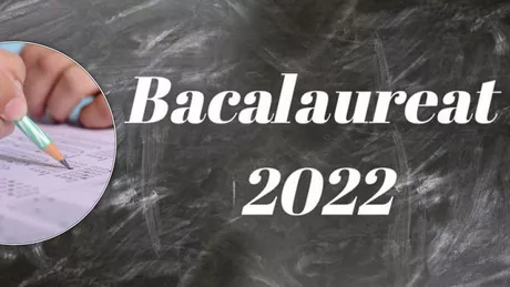 Sesiunea de toamnă BAC 2022 Când va avea loc și care sunt documentele necesare înscrierii