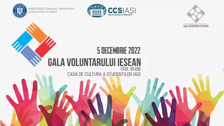 Gala Voluntarului Ieșean organizată la CCS Iași. Ce proiecte vor fi premiate