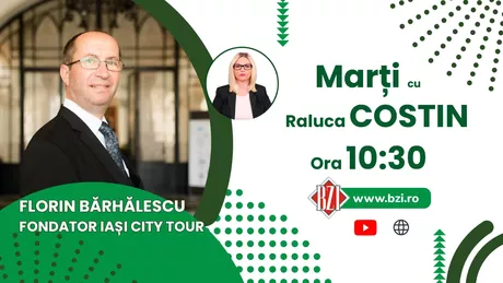 LIVE VIDEO - Discuție cu Florin Bărhălescu fondator Iași City Tour numai la BZI LIVE despre cele mai căutate locații de către turiști în această vară
