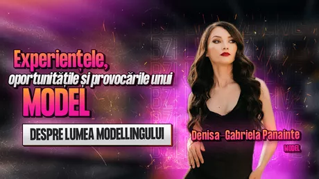 LIVE VIDEO - Denisa-Gabriela Panainte model povestește pentru BZI LIVE despre primii pași în lumea modellingului - FOTO