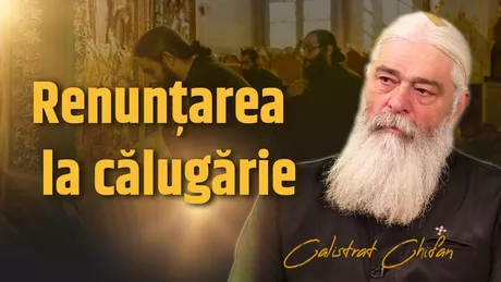 LIVE VIDEO - Renunțarea la călugărie Ce se întâmplă cu cei care părăsesc viața monahală explică părintele Calistrat Chifan de la Mănăstirea Vlădiceni din Iași la BZI LIVE - FOTO
