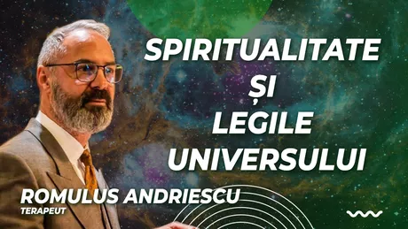 LIVE VIDEO - Despre Spiritualitate și legile universului cu Romulus Andriescu terapeut numai la BZI LIVE
