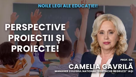 LIVE VIDEO - Prof. dr. Camelia Gavrilă manager Colegiul Naţional Costache Negruzzi Iași la BZI LIVE într-un dialog despre perspective proiecţii analize și proiecte în Educația din România - FOTO