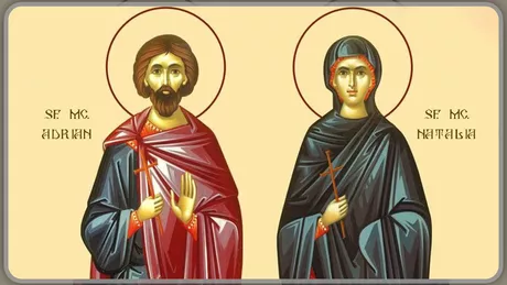 Cine au fost Sfinții Adrian și Natalia sărbătoriți astăzi de creștinii ortodocși