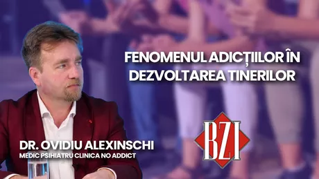 LIVE VIDEO - Dr. Ovidiu Alexinschi medic psihiatru Clinica NO Addict discută în ediţia BZI LIVE despre fenomenul adicțiilor asupra tinerilor - FOTO