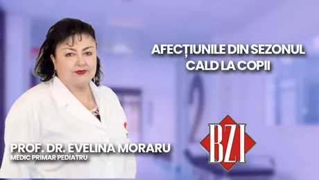 LIVE VIDEO - Prof. dr. Evelina Moraru medic primar pediatru discută în emisiunea BZI LIVE despre afecțiunile cu care se confruntă copiii în sezonul de vară - FOTO