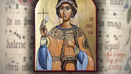 Acatistul Sf. Cecilia. Sfânta Cuvioasă care ajută fetele să-și găsească jumătatea protectoarea femeilor credincioase și a muzicienilor