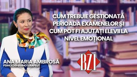 LIVE VIDEO - Ana Maria Ambrosă psiholog-psihoterapeut discută în emisiunea BZI LIVE despre perioada preliminară examenelor susținute de elevi și managerierea stresului prin care trec aceștia