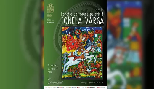 Expoziția Donația de icoane pe sticlă Ionela Varga la Palatul Culturii din Iași