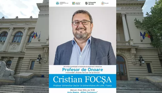 Cristian Focșa va primi titlul de Profesor de Onoare al UAIC. Detaliile ceremoniei
