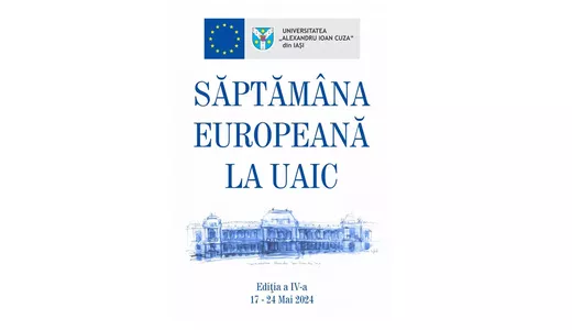 Săptămâna Europeană la UAIC Iași ediția a IV-a