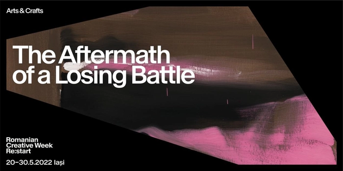 afis din cadrul Romanian Creative Week cu tema the aftermath of a losing battle