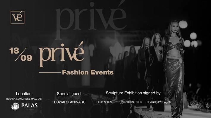 Privé Fashion Events IX – Un manifest sub clar de lună, pe 18 septembrie la Iași