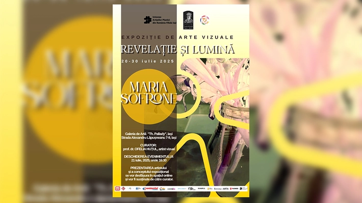 Invitație expoziție de arte vizuale intitulată „Revelație și lumină”, semnată de artista Maria Sofrone, curator: prof. Dr. Ofelia Huțul