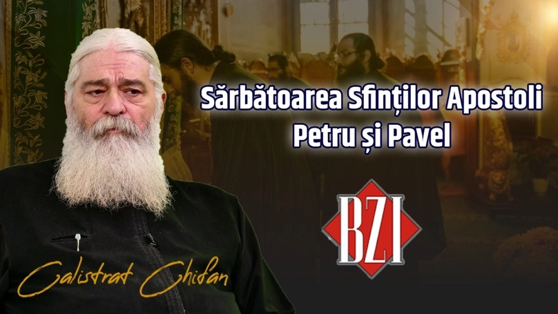 LIVE VIDEO – Sfinții Apostoli Petru și Pavel, întemeietori și stâlpi ai Bisericii. Părintele Calistrat Chifan vorbește despre marea sărbătoare la BZI LIVE